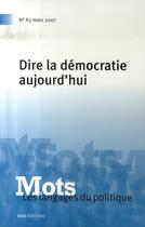 Couverture du livre « Dire la démocratie aujourd'hui » de Le Bart Bacot Paul aux éditions Ens Lyon