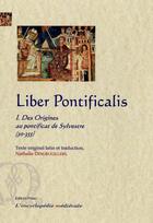 Couverture du livre « Liber pontificalis t.1 ; des origines au pontificat de Sylvestre (30-355) » de  aux éditions Paleo