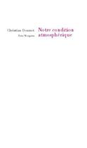 Couverture du livre « Notre condition atmosphérique » de Christian Doumet aux éditions Fata Morgana