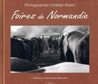 Couverture du livre « Foires De Normandie » de Christian Malon aux éditions Charles Corlet