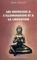 Couverture du livre « Les obstacles à l'illumination et à la libération » de Salim Michael aux éditions Guy Trédaniel