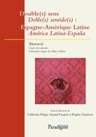 Couverture du livre « Double(s) sens / doble(s) sentido(s) : Espagne-Amérique Latine, América Latina-España » de Catherine Pelage et Samuel Fasquel et Brigitte Natanson aux éditions Paradigme