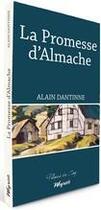 Couverture du livre « La promesse d'Almache » de Alain Dantinne aux éditions Weyrich