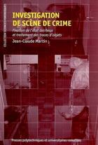 Couverture du livre « Investigation de scene de crime » de Jean-Claude Martin aux éditions Ppur