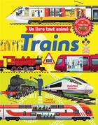 Couverture du livre « Un livre tout animé : Trains » de David Hawcock aux éditions Nuinui Jeunesse