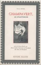 Couverture du livre « Champavert Le Lycanthrope » de Petrus Borel aux éditions Sulliver