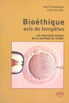 Couverture du livre « Bioethique: Avis De Tempetes » de Nau/Chneiweiss aux éditions Alvik