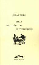 Couverture du livre « Essais de litterature et d'esthetique » de Oscar Wilde aux éditions Editions Du Sandre