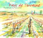 Couverture du livre « Pays de Touraine / Touraine country » de Yves De Saint Jean aux éditions Vinarelle
