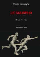 Couverture du livre « Le coureur » de Thierry Bonneyrat aux éditions Du Menhir