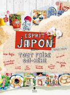 Couverture du livre « Tout faire soi-même : esprit Japon » de Raphaele Vidaling aux éditions Tana