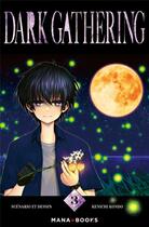Couverture du livre « Dark gathering Tome 3 » de Kenichi Kondo aux éditions Mana Books