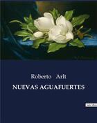 Couverture du livre « Nuevas aguafuertes » de Roberto Arlt aux éditions Culturea