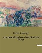 Couverture du livre « Aus den Memoiren einer Berliner Range » de Georgy Ernst aux éditions Culturea