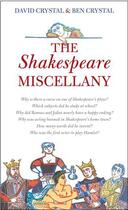 Couverture du livre « The Shakespeare Miscellany » de David Crystal aux éditions Penguin Books Ltd Digital