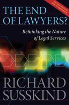 Couverture du livre « The End of Lawyers?: Rethinking the nature of legal services » de Susskind Obe Richard aux éditions Oup Oxford