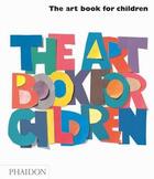 Couverture du livre « The art book, for children » de Renshaw aux éditions Phaidon