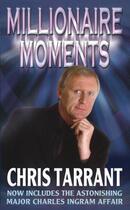 Couverture du livre « Millionaire Moments » de Tarrant Chris aux éditions Little Brown Book Group Digital
