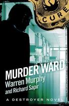 Couverture du livre « Murder Ward » de Richard Sapir aux éditions Little Brown Book Group Digital