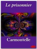 Couverture du livre « Le prisonnier » de Louis De Carmontelle aux éditions Ebookslib
