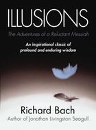 Couverture du livre « Illusions » de Richard Bach aux éditions Random House Digital