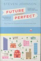 Couverture du livre « Future Perfect » de Steven Johnson aux éditions Viking Adult