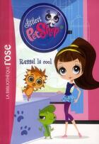 Couverture du livre « Littlest PetShop t.15 ; Russel le cool » de  aux éditions Hachette Jeunesse