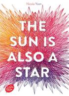 Couverture du livre « The sun is also a star » de Nicola Yoon aux éditions Le Livre De Poche Jeunesse