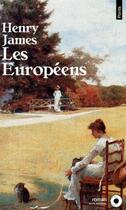 Couverture du livre « Les Européens » de Henry James aux éditions Points