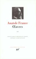 Couverture du livre « Oeuvres Tome 3 » de Anatole France aux éditions Gallimard