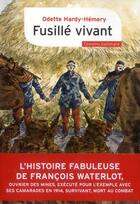 Couverture du livre « Fusillé vivant ; l'histoire fabuleuse de Francois Waterlot » de Odette Hardy-Hemery aux éditions Gallimard