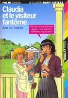 Couverture du livre « Le Club des Baby-Sitters Tome 2 : Claudia et le visiteur fantôme » de Ann M. Martin aux éditions Gallimard-jeunesse