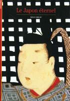 Couverture du livre « Le japon eternel » de Nelly Delay aux éditions Gallimard