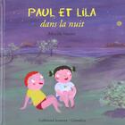 Couverture du livre « Paul et Lila dans la nuit » de Mireille Vautier aux éditions Gallimard-jeunesse