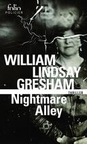 Couverture du livre « Nightmare Alley » de William Lindsay Gresham aux éditions Folio