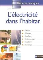 Couverture du livre « L'electricite dans l'habitat - reperes pratiques n36 » de Henri Ney aux éditions Nathan