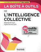 Couverture du livre « La boîte à outils ; de l'intelligence collective » de Beatrice Arnaud et Sylvie Caruso Cahn aux éditions Dunod