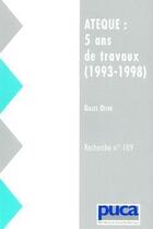 Couverture du livre « Ateque : 5 ans de travaux (1993-1998) » de Gilles Olive aux éditions Cerema