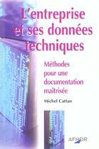 Couverture du livre « L'entreprise et ses donnees techniques » de Michel Cattan aux éditions Afnor