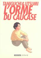 Couverture du livre « L'orme du caucase » de Jiro Taniguchi et R Utsumi aux éditions Casterman