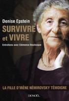 Couverture du livre « Survivre et vivre » de Clemence Boulouq et Denise Epstein aux éditions Denoel