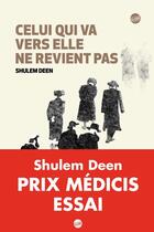 Couverture du livre « Celui qui va vers elle ne revient pas » de Shulem Deen aux éditions Editions Globe