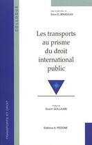 Couverture du livre « Les transports au prisme du droit international public » de Saida El Boudouhi aux éditions Pedone