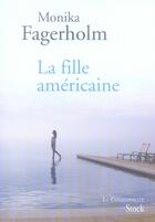 Couverture du livre « La fille américaine » de Fagerholm-M aux éditions Stock