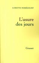 Couverture du livre « L'usure des jours » de Nobecourt-L aux éditions Grasset Et Fasquelle