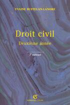 Couverture du livre « Droit Civil Deuxieme Annee ; 7e Edition » de Yvaine Buffelan-Lanore aux éditions Armand Colin