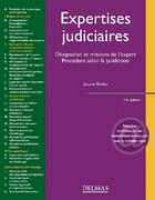 Couverture du livre « Expertises judiciaires : désignation et missions de l'expert, procédure selon la juridiction (14e édition) » de Jacques Boulez aux éditions Delmas