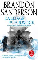 Couverture du livre « Fils-des-Brumes Tome 4 : l'alliage de la justice » de Brandon Sanderson aux éditions Le Livre De Poche