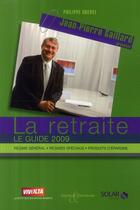 Couverture du livre « La retraite, le guide (édition 2009) » de Crevel Philippe aux éditions Solar