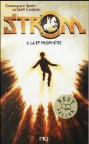 Couverture du livre « Strom Tome 3 : la 37e prophétie » de Emmanuelle De Saint Chamas et Benoit De Saint Chamas aux éditions Pocket Jeunesse